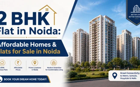 Affordable Homes & Flats for Sale in Noida